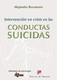 Intervencion en crisis en las conductas suicidas, Alejandro Rocamora Bonilla - DESCLEE DE BROUWER