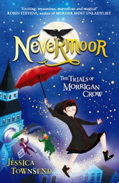 HACHETTE CHILDREN'S GROUP (01) THE TRIALS OF MORRIGAN CROW, Jessica Townsend - HACHETTE CHILDREN'S GROUP