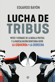 Lucha de tribus, Eduardo Bayón - LA ESFERA DE LOS LIBROS