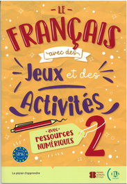 ELI, LE FRANCAIS AVEC DES JEUX ET DES ACTIVITES - VV.AA.A