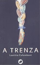 A Trenza, Laetitia Colombani - Rinoceronte Editora S.L.