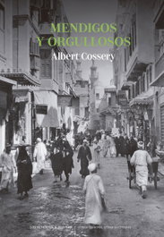 Mendigos y orgullosos, Albert Cossery - LOS ACIERTOS