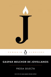 Prosa selecta, Gaspar Melchor de Jovellanos - PENGUIN CLASICOS