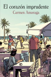 El corazón imprudente, Carmen Amoraga - ESPASA CALPE