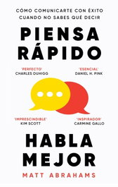 Piensa rápido, habla mejor, Matt Abrahams - PENINSULA
