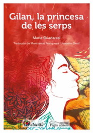 Gilan, la princesa de les serps, Maria Skiadaresi - PAGES EDITORS