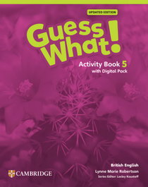 CAMBRIDGE Guess What! British English Updated Level 5 Activity Book with Digital Pack, Lynn Marie Robertson - CAMBRIDGE
