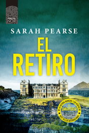 El retiro, Sarah Pearse - PRINCIPAL DE LOS LIBROS