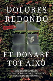 Et donaré tot això, Dolores Redondo - LABUTXACA