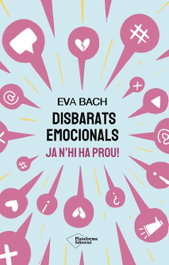 Disbarats emocionals, Eva Bach - PLATAFORMA EDITORIAL