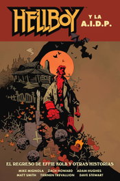 Hellboy 28: Hellboy y la AIDP. El regreso de Effie Kolb y otras historias, Mignola-Roberson-Stenbeck-Rivera - Norma Editorial