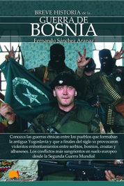Breve historia de la guerra de Bosnia, Fernando Sánchez Aranaz - NOWTILUS EDITORIAL
