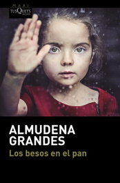 Los besos en el pan, Almudena Grandes - TUSQUETS