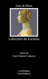 Laberinto de Fortuna, Juan de Mena - CATEDRA