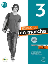 SGEL, Español en marcha 3 Nueva edición. Cuaderno de ejercicios - Francisca Castro