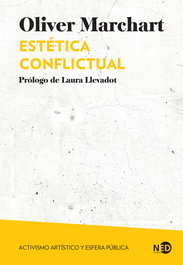 Estética conflictual, Oliver Marchart - NEED EDICIONES