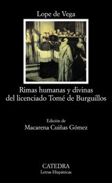 CATEDRA, Rimas humanas y divinas del Licenciado Tomé de Burguillos, Lope de Vega - CATEDRA