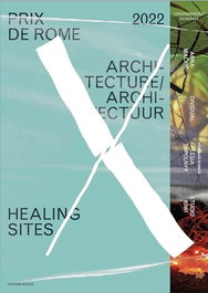 JAP SAM, PRIX DE ROME 2022. ARCHITECTURE. HEALING SITES