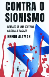 Contra o Sionismo, Breno Altman - ALAMEDA