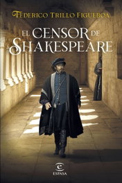 El censor de Shakespeare, Federico Trillo-Figueroa - ESPASA CALPE