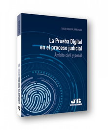 LA PRUEBA DIGITAL EN EL PROCESO JUDICIAL, Salud de Aguilar Gualda - BOSCH TEXT