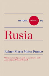 RUSIA.(HISTORIA MINIMA), Rainer Maria Matos Franco - TURNER