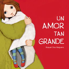 Un amor tan grande, Raquel Diaz Reguera - NUBEOCHO