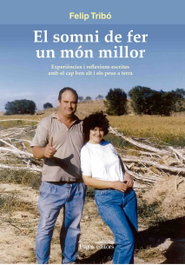 El somni de fer un món millor, Felip Tribó - PAGES EDITORS