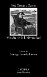 Misión de la universidad, José Ortega y Gasset - CATEDRA