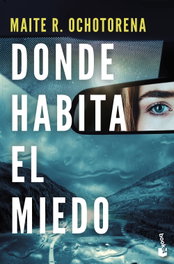 BOOKET, Donde habita el miedo, Maite R. Ochotorena
