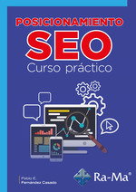 RA-MA, Posicionamiento SEO. Curso práctico - Pablo E. Fernández Casado