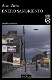 Enero sangriento, Alan Parks - TUSQUETS