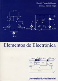 UNIV.VALLADOLID, Elementos De Electrónica (2ª Edición Revisada Y Ampliada), Mercedes Quintillan Gonzalez, Luis Alberto Bailon Vega - UNIV.VALLADOLID