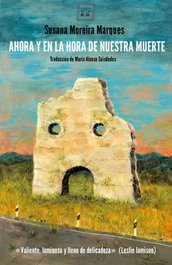 AHORA Y EN LA HORA DE NUESTRA MUERTE, Susana Moreira Marques - LIBROS DEL K.O