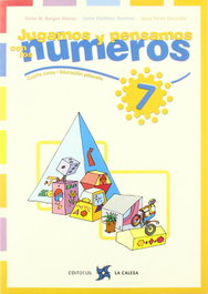 CALESA 7.Jugamos y pensamos con números (3º-4º Primaria) - Pérez González, Jesús / Martínez Montero, Jaime / Burgos Alonso, Víctor Manuel