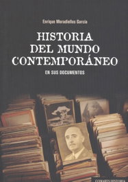 Historia del mundo contemporáneo en sus documentos, E. Moradielos - Comares