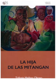 BAILE DEL SOL, La hija de las mitangan, Trifonia Melibea Obono - BAILE DEL SOL