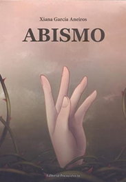 Abismo, Xiana García Aneiros - EDITORIAL POESIA ERES TU
