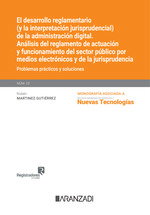 ARANZADI, El desarrollo reglamentario (y la interpretación jurisprudencial) de la administración digital - ARANZADI