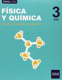 OXFORD UNIVERSITY PRESS, Física y Química 3.º ESO Inicia Dual Libro del alumno - VV.AA.