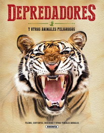 DEPREDADORES Y OTROS ANIMALES PELIGROSOS, VV.AA. - SUSAETA EDICIONES