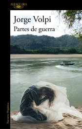 ALFAGUARA, Partes de guerra, Jorge Volpi - ALFAGUARA