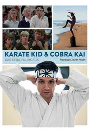 Karate Kid & Cobra Kai. Dar Cera, Pulir Cera