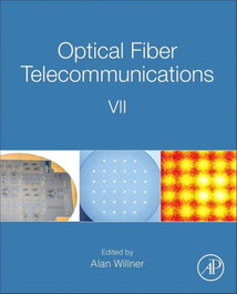 Optical Fiber Telecommunications VII, Alan Willner - ELSEVIER UK