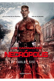 Los Caminantes 2. Necropolis, Carlos Sisí