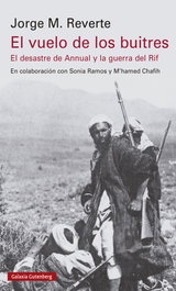 GALAXIA GUTENBERG, El vuelo de los buitres, Jorge Martínez Reverte - GALAXIA GUTENBERG