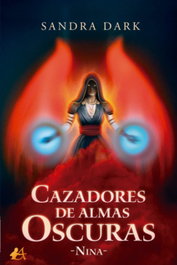 Cazadores de almas oscuras:nina, Sandra Dark - EDITORIAL ADARVE