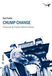 SAJALIN, Chump Change, Dan Fante - AL MARGEN