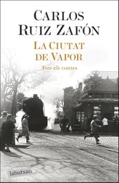 La Ciutat de Vapor, Carlos Ruiz Zafón - LABUTXACA