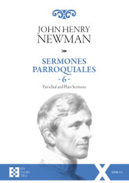 Encuentro, Sermones Parroquiales 6, John Henry Newman
